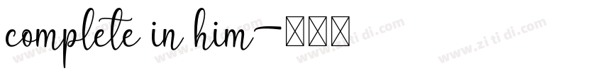 complete in him字体转换